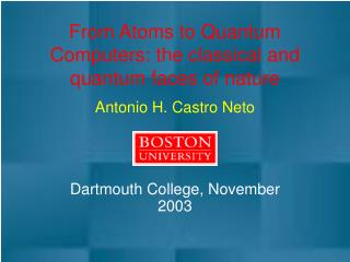 From Atoms to Quantum Computers: the classical and quantum faces of nature