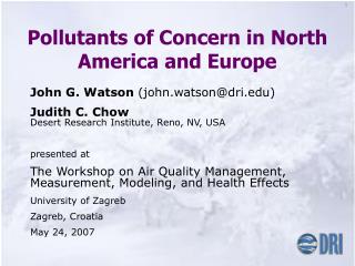 Pollutants of Concern in North America and Europe