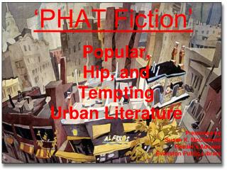 ‘PHAT Fiction’