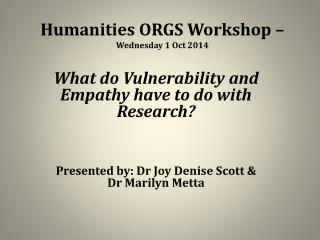 Humanities ORGS Workshop – Wednesday 1 Oct 2014