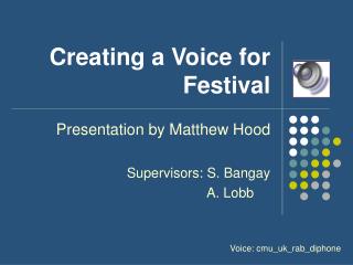 Creating a Voice for Festival