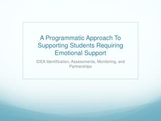 A Programmatic Approach To Supporting Students Requiring Emotional Support