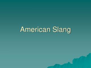 American Slang