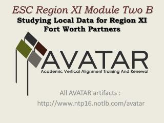 ESC Region XI Module Two B Studying Local Data for Region XI Fort Worth Partners