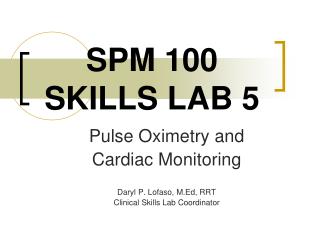 SPM 100 SKILLS LAB 5