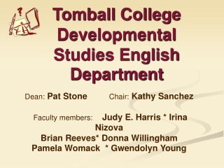 Tomball College Developmental Studies English Department