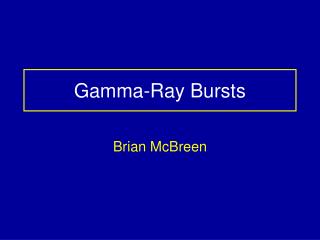 Gamma-Ray Bursts