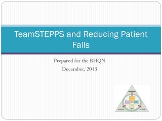 TeamSTEPPS and Reducing Patient Falls