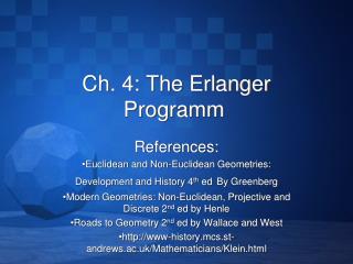 Ch. 4: The Erlanger Programm