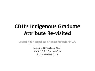 CDU’s Indigenous Graduate Attribute Re-visited