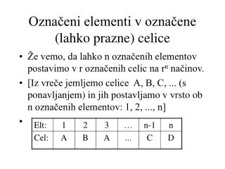 Označeni elementi v označene (lahko prazne) celice