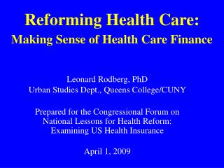 Reforming Health Care: Making Sense of Health Care Finance