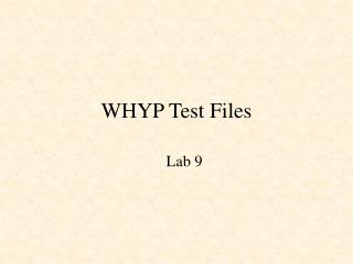 WHYP Test Files