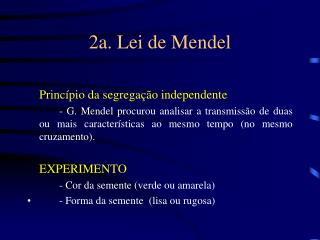 2a. Lei de Mendel
