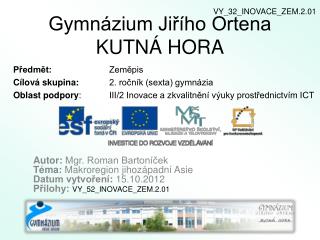 Gymnázium Jiřího Ortena KUTNÁ HORA