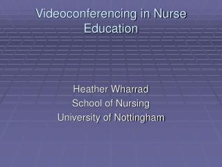 Videoconferencing in Nurse Education