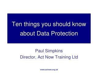 Ten things you should know about Data Protection