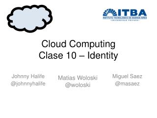 Cloud Computing Clase 10 – Identity
