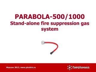 PARABOLA-500/1000 Stand-alone fire suppression gas system