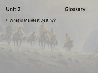 Unit 2					Glossary