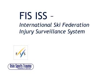 FIS ISS – International Ski Federation Injury Surveillance System
