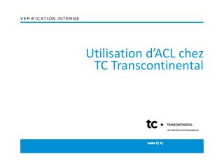 Utilisation d’ACL chez TC Transcontinental