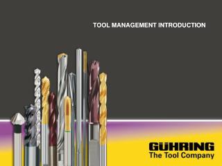 TOOL MANAGEMENT INTRODUCTION