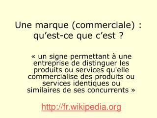 Une marque (commerciale) : qu’est-ce que c’est ?