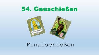 54. Gauschießen