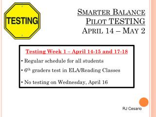 Smarter Balance Pilot TESTING April 14 – May 2