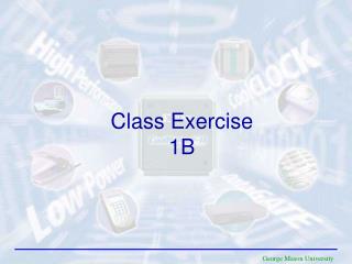 Class Exercise 1B