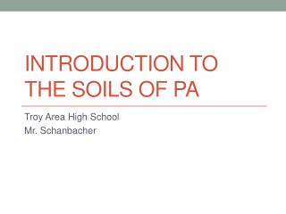 Introduction to the Soils of PA