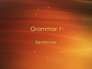 Grammar 1