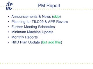 PM Report