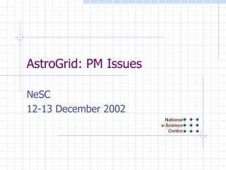 AstroGrid: PM Issues