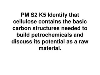 List two uses of raw cellulose (cellulose straight from the plant)