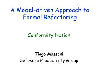 A Model-driven Approach to Formal Refactoring