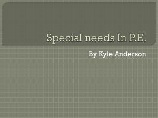 Special needs In P.E.
