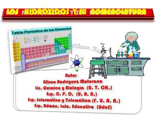 LOS HIDRÓXIDOS Y SU NOMENCLATURA