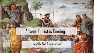 Advent: Christ is Coming…