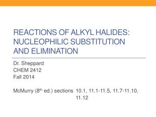 Reactions of alkyl halides: nucleophilic Substitution and elimination