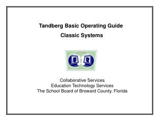 Tandberg Basic Operating Guide Classic Systems