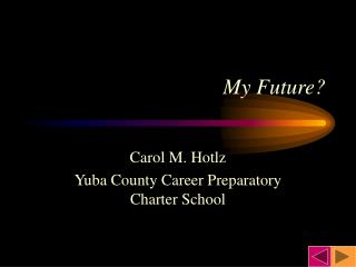 My Future?