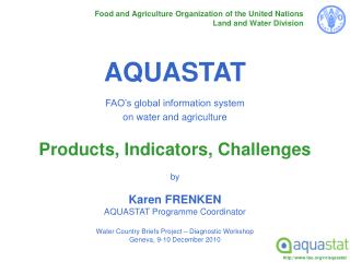 Food and Agriculture Organization of the United Nations Land and Water Division