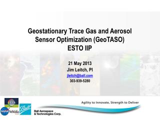 Geostationary Trace Gas and Aerosol Sensor Optimization ( GeoTASO ) ESTO IIP