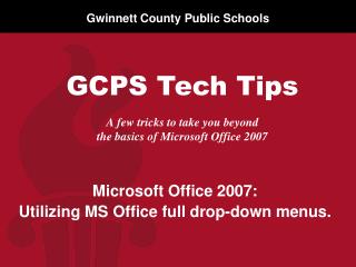 A few tricks to take you beyond the basics of Microsoft Office 2007