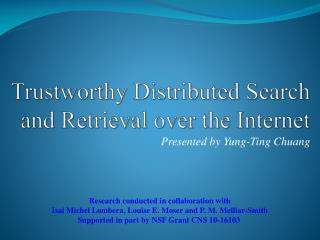 Trustworthy Distributed Search and Retrieval over the Internet