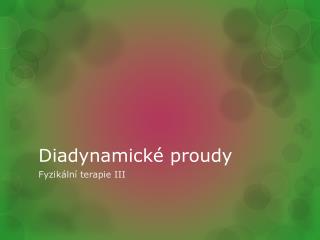 Diadynamické proudy