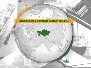 « Development of transit and transport potential »