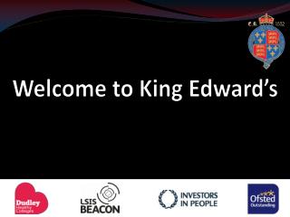 Welcome to King Edward’s